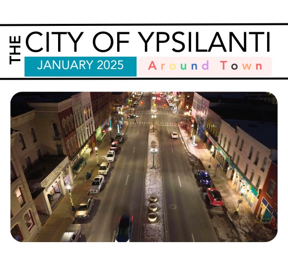 City of Ypsilanti Around Town Newsletter for January