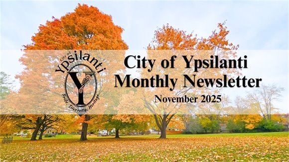 City of Ypsilanti Newsletter November 2025