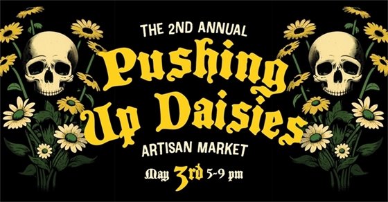 Pushing Up Daisies